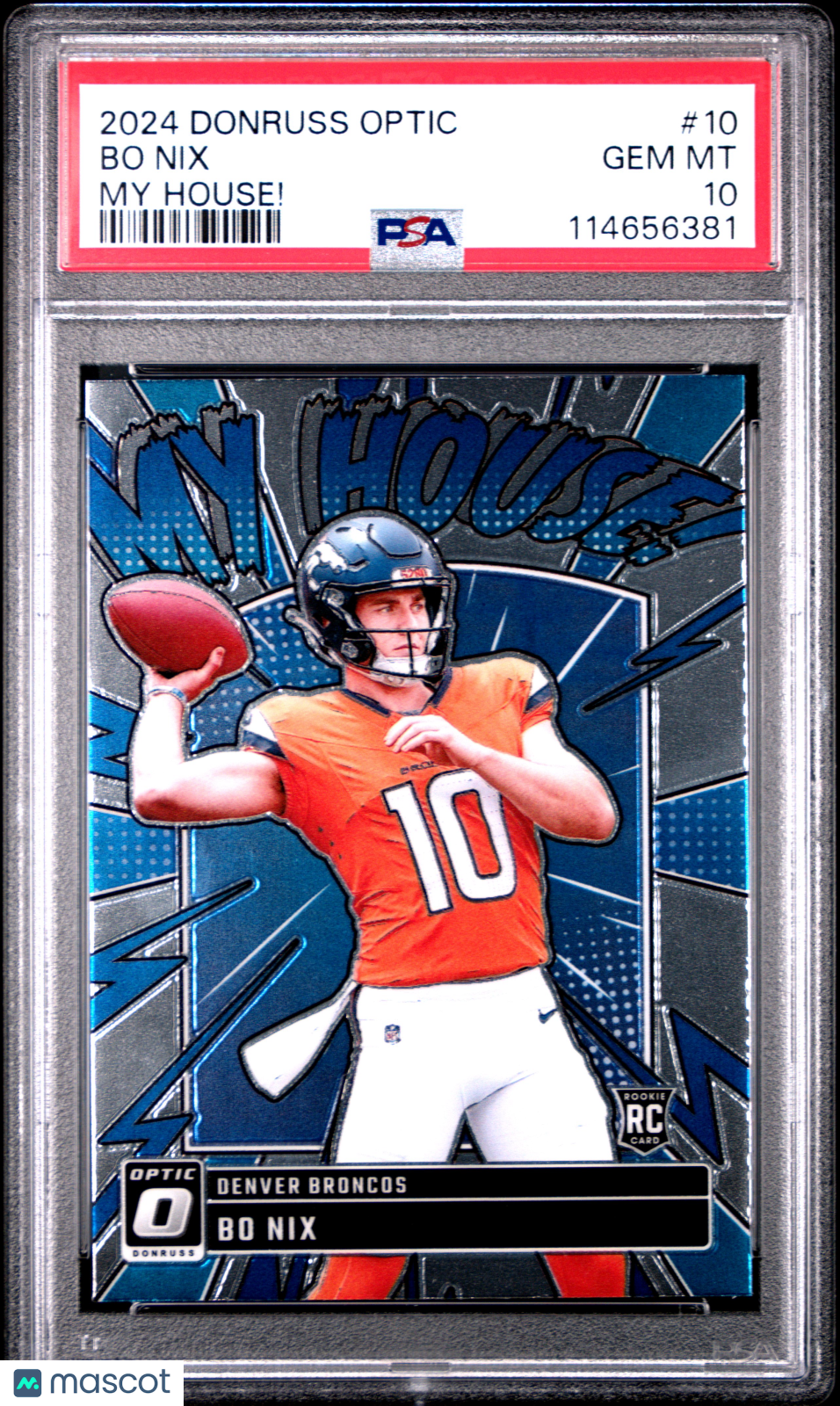 2024 Donruss Optic My House! Bo Nix #10 PSA 10