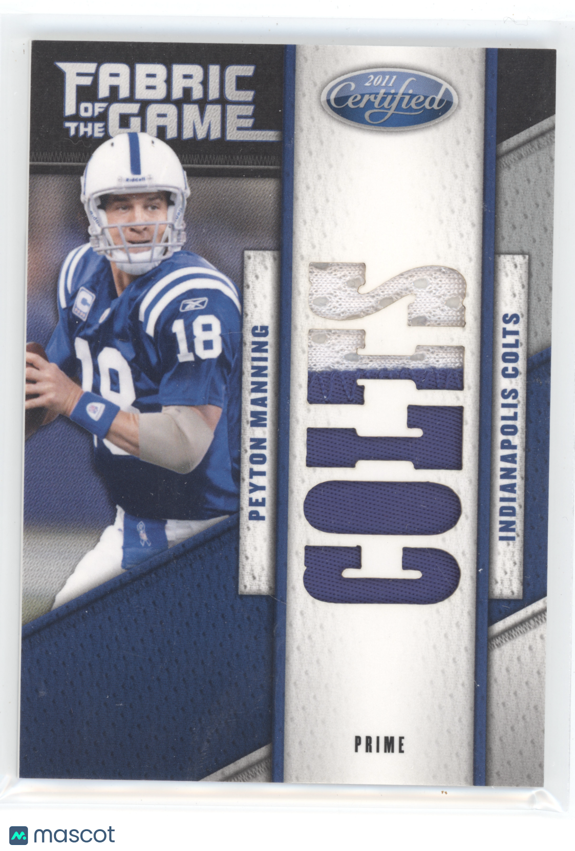 2011 Panini Certified Fabric of the Game Peyton Manning #29 Prime 06/10