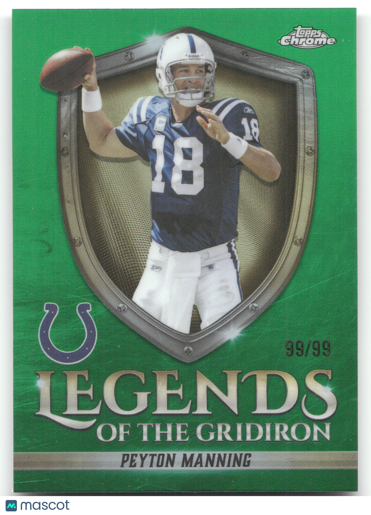 2025 Topps Chrome Legends of the Gridiron Peyton Manning #LOG-10 Green 99/99