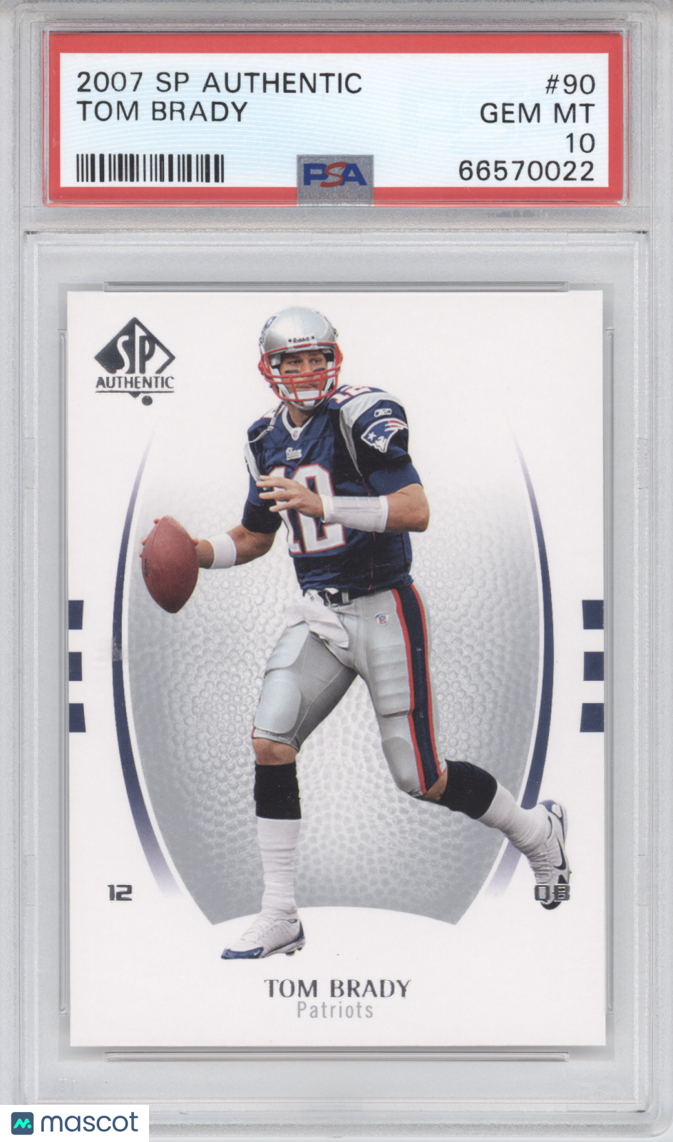 2007 SP Authentic Tom Brady #90 PSA 10
