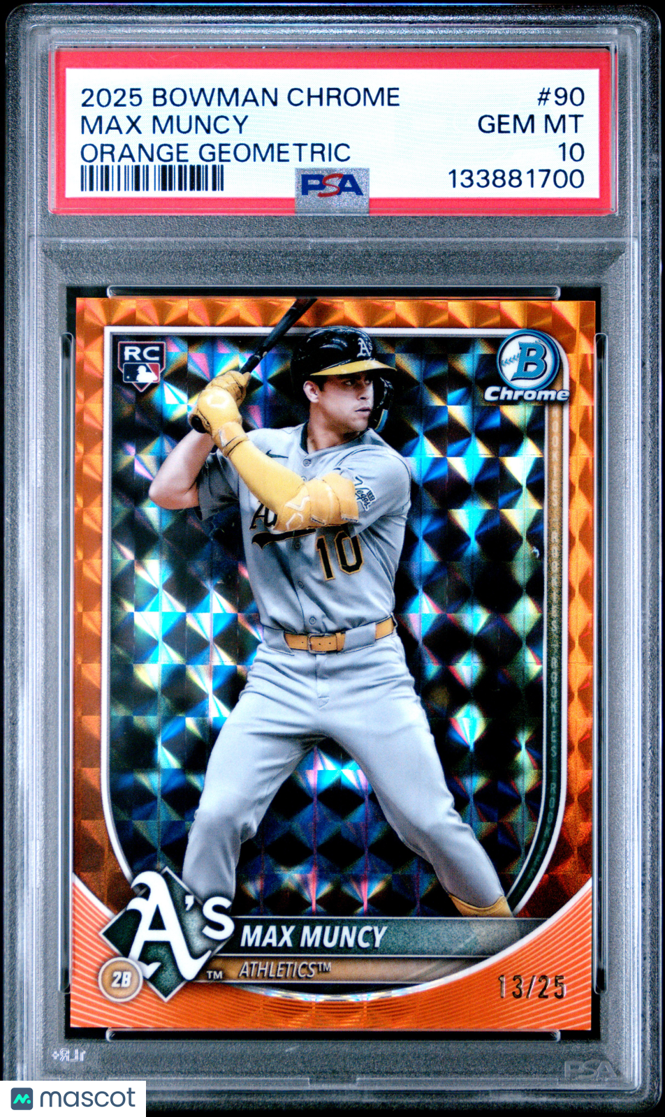2025 Bowman Chrome Max Muncy #90 Orange Geometric 13/25 PSA 10