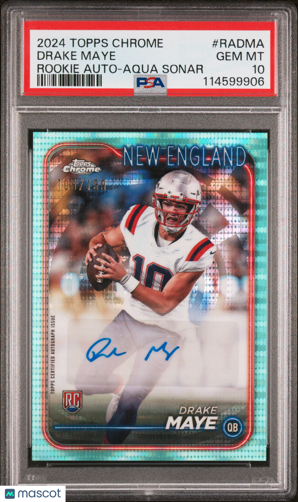 2024 Topps Chrome Rookie Autograph Drake Maye #RADMA Aqua Sonar 106/199 PSA 10