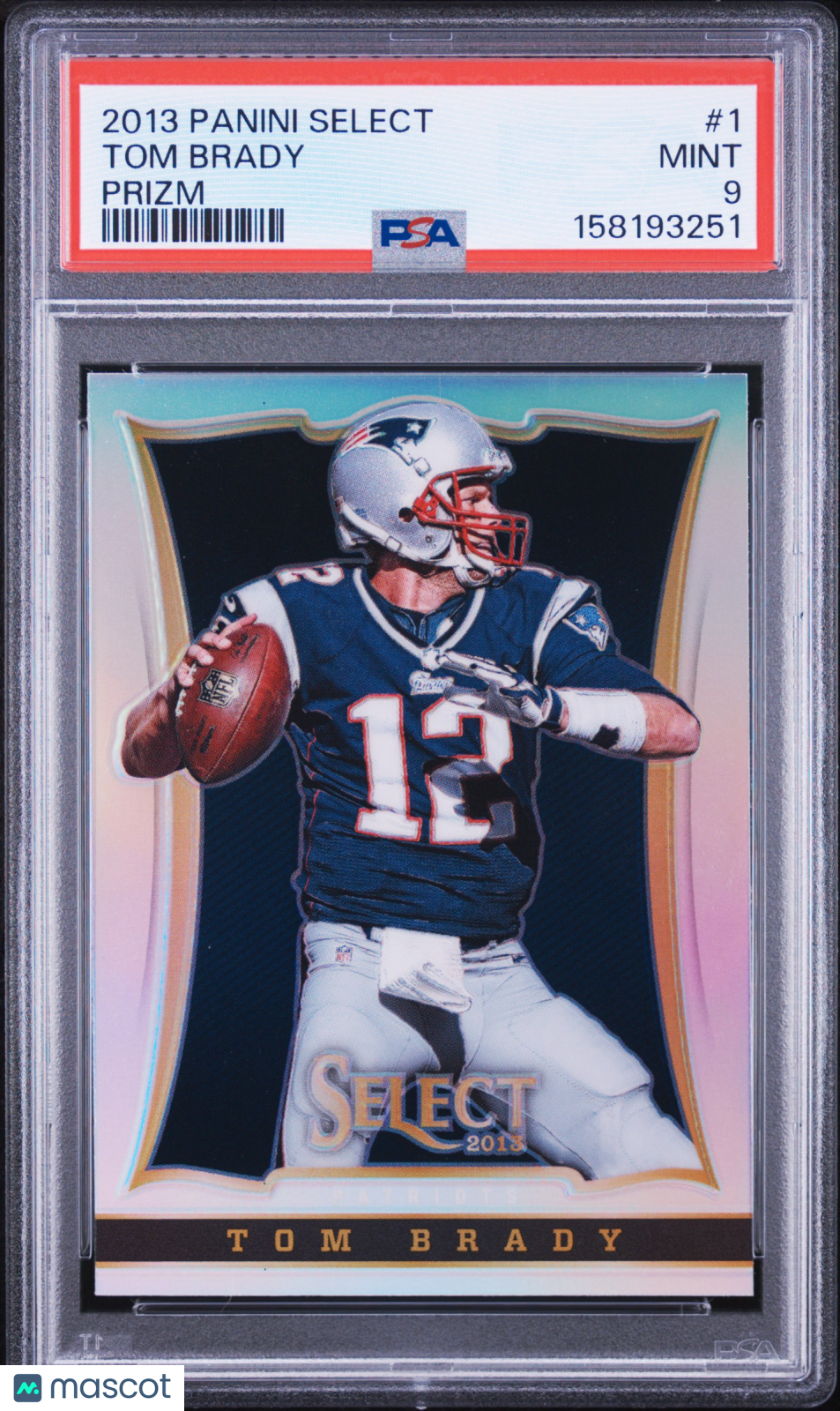 2013 Panini Select Tom Brady #1 Prizm PSA 9