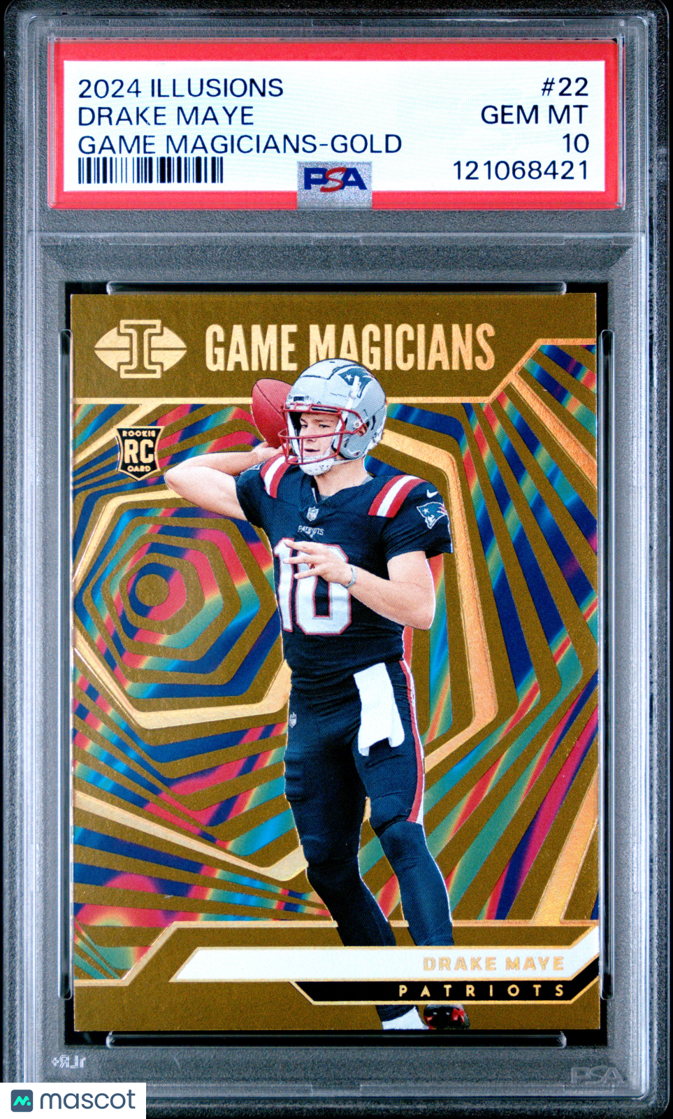 2024 Panini Illusions Game Magicians Drake Maye #22 Gold 04/25 PSA 10