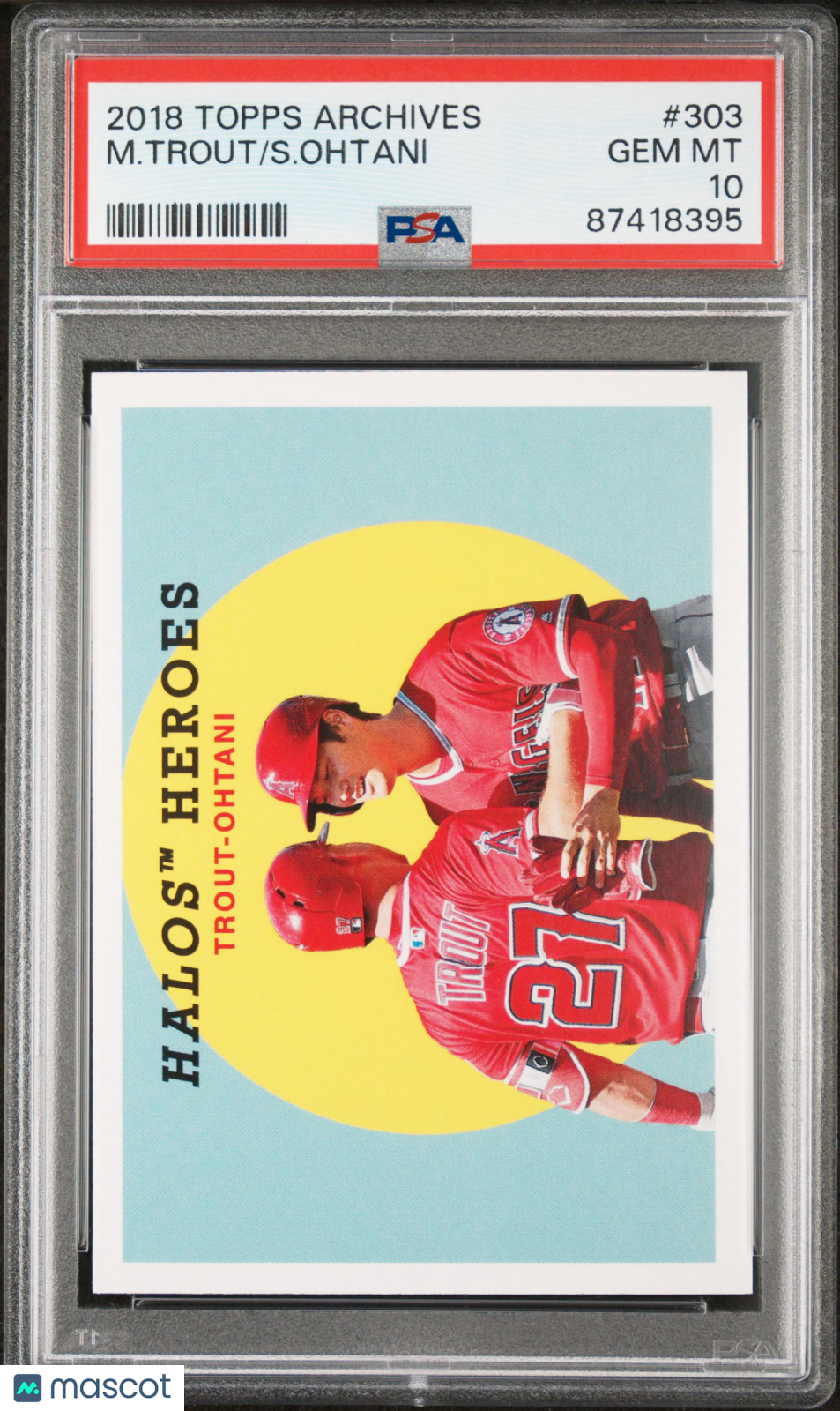 2018 Topps Archives S. Ohtani M. Trout #303 PSA 10