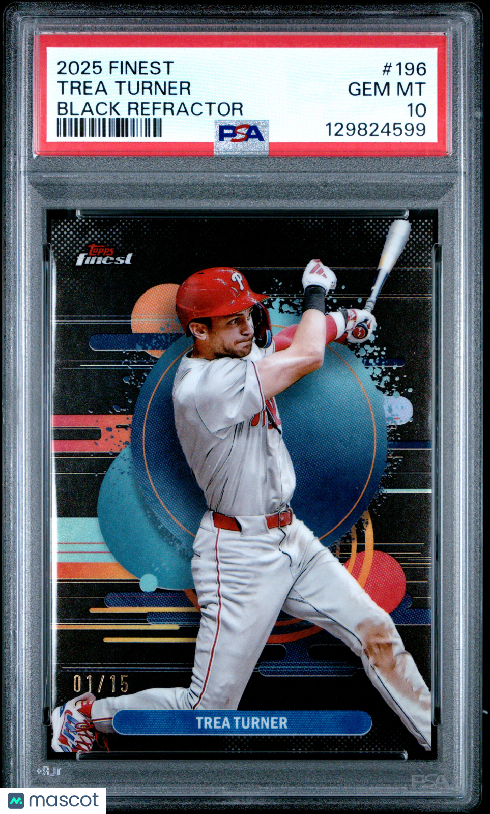 2025 Topps Finest Trea Turner #196 Black Refractor 01/15 PSA 10